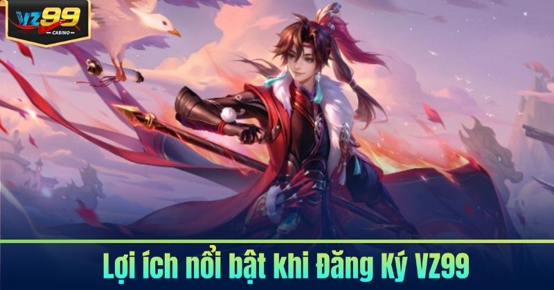 Đăng Ký VZ99 - Trở Thành Hội Viên Và Cùng Giải Trí Bất Tận Đăng Ký VZ99 - Trở Thành Hội Viên Và Cùng Giải Trí Bất Tận