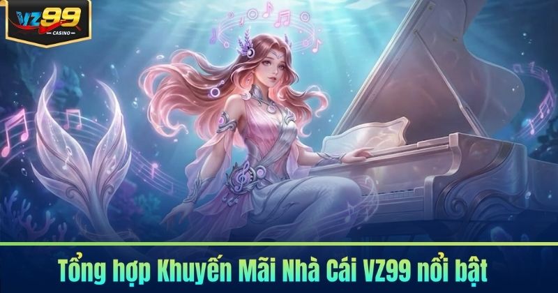 Khuyến Mãi Nhà Cái VZ99 - Nhận Thưởng Cực Nhanh